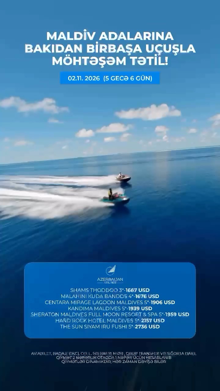 🌴 MALDİV ADALARINA BAKIDAN BİRBAŞA UÇUŞLA MÖHTƏŞƏM TƏTİL!