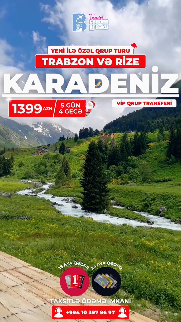 🇹🇷Karadeniz - Trabzon və Rize Yeni il üçün Qrup turu